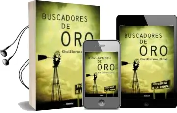 Descargar AudioLibro Buscadores de oro de Guillermo Orsi año 2007