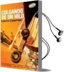 Descargar AudioLibro Colgando de un Hilo de Laura Lippman año 2007