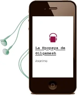 Descargar AudioLibro La Epopeya de Gilgamesh de Anónimo año 2007