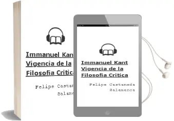 Descargar AudioLibro Immanuel Kant: Vigencia de la Filosofía Crítica de Felipe Castañeda Salamanca año 2007