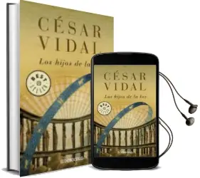 Descargar AudioLibro Los Hijos de la luz de Cesar Vidal año 2007