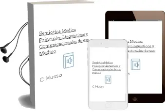 Descargar AudioLibro Semiotica Medica. Principios Linguisticos y Comunicacionales de uso Medico de C. Musso año 2007