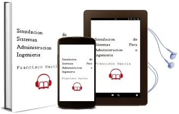 Descargar AudioLibro Simulación de Sistemas para Administración e Ingeniería de Francisco García año 2007