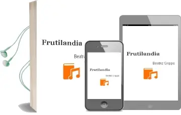 Descargar AudioLibro Frutilandia de Beatriz Grippo año 2008