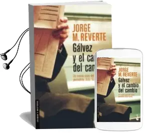 Descargar AudioLibro Galvez y el Cambio del Cambio de Jorge M. Reverte año 2008