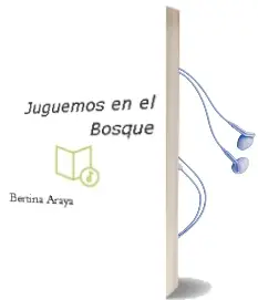 Descargar AudioLibro Juguemos en el Bosque de Bertina Araya año 2008
