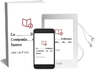 Descargar AudioLibro La Delirante Compañía de los Sueños  de Jose Luis Flores año 2008