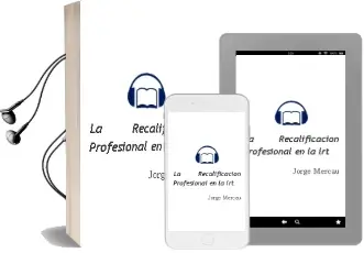 Descargar AudioLibro La Recalificacion Profesional en la lrt de Jorge Mercau año 2008