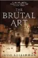AudioLibro The Brutal art de Jesse Kellerman