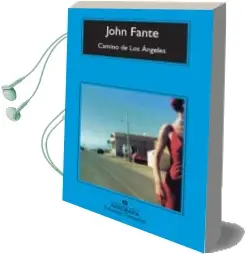 Descargar AudioLibro Camino de los Angeles de John Fante año 2008