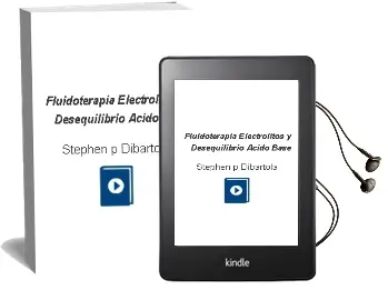 Descargar AudioLibro Fluidoterapia, Electrolitos y Desequilibrio Acido- Base de Stephen P. Dibartola año 2008