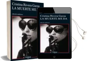 Descargar AudioLibro La Muerte me da de Cristina Rivera Garza año 2008
