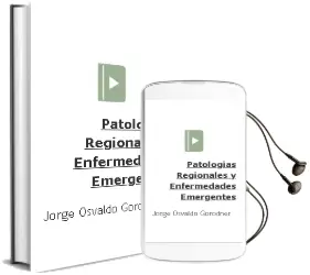 Descargar AudioLibro Patologias Regionales y Enfermedades Emergentes de Jorge Osvaldo Gorodner año 2008