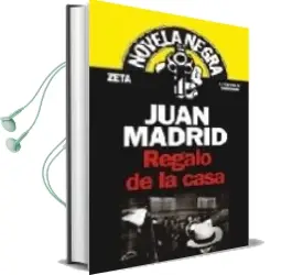 Descargar AudioLibro Regalo de la Casa de Juan Madrid año 2008