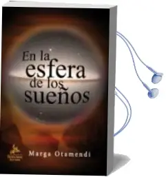 Descargar AudioLibro En la Esfera de los Sueños de Marga Otamendi año 2008