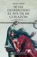 AudioLibro Se ha Despertado el ave de mi Corazón de Leonel Lienlaf