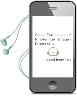 Descargar AudioLibro Senos Paranasales y Rinofaringe- Imagen Diagnostica de Manuel Trujillo Peco año 2008