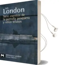 Descargar AudioLibro Siete Cuentos de la Patrulla Pesquera y Otros Relatos de Jack London año 2008