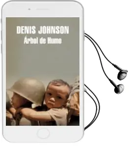 Descargar AudioLibro Arbol de Humo de Denis Johnson año 2008