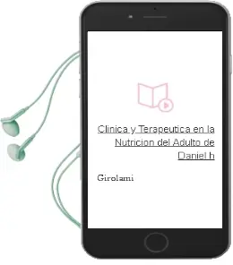 Descargar AudioLibro Clinica y Terapeutica en la Nutricion del Adulto de Daniel H. De Girolami año 2008