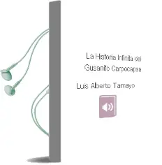 Descargar AudioLibro La Historia Infinita del Gusanito Carpocapsa de Luis Alberto Tamayo año 2008
