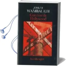 Descargar AudioLibro Los Cuervos de Hollywood de Joseph Wambaugh año 2008