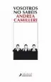 AudioLibro Vosotros no Sabeis de Andrea Camilleri