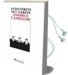 Descargar AudioLibro Vosotros no Sabeis de Andrea Camilleri año 2008