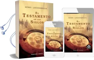 Descargar AudioLibro El Testamento de los Siglos de Henri Loevenbruck año 2008
