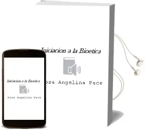 Descargar AudioLibro Iniciacion a la Bioetica de Rosa Angelina Pace año 2008