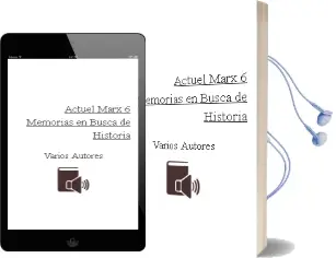 Descargar AudioLibro Actuel Marx 6. Memorias en Busca de Historia de Varios Autores año 2008