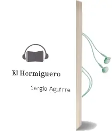 Descargar AudioLibro El Hormiguero de Sergio Aguirre año 2008
