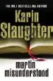 AudioLibro Martin Misunderstood de Karin Slaughter