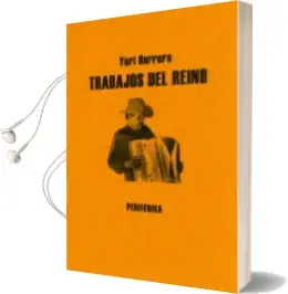 Descargar AudioLibro Trabajos del Reino de Yuri Herrera año 2008