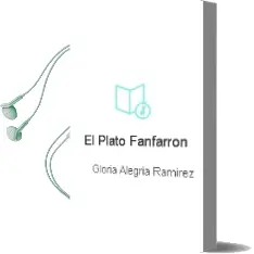 Descargar AudioLibro El Plato Fanfarrón de Gloria Alegría Ramírez año 2008
