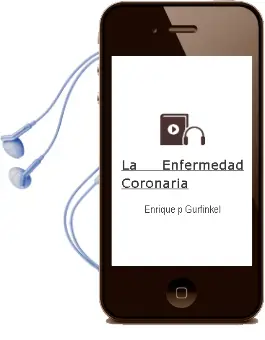 Descargar AudioLibro La Enfermedad Coronaria de Enrique P. Gurfinkel año 2008