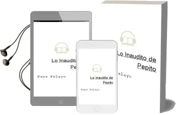 Descargar AudioLibro Lo Inaudito de Pepito  de Pepe Pelayo año 2008