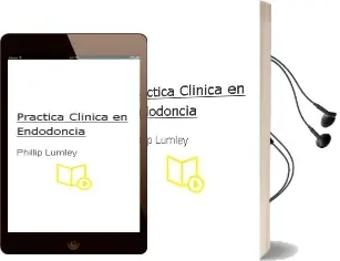 Descargar AudioLibro Practica Clinica en Endodoncia de Phillip Lumley año 2008