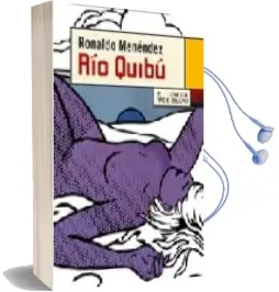 Descargar AudioLibro Rio Quibu de Ronaldo Menendez año 2008