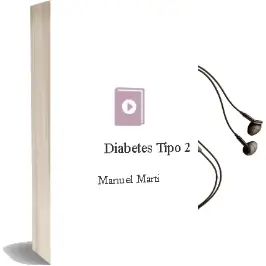 Descargar AudioLibro Diabetes Tipo 2 de Manuel Marti año 2008