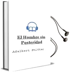 Descargar AudioLibro El Hombre sin Posteridad de Adalbert Stifter año 2008