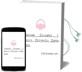 Descargar AudioLibro Ciencias Sociales. 5° Básico. Proyecto Savia. Texto  de Ediciones Sm año 2008