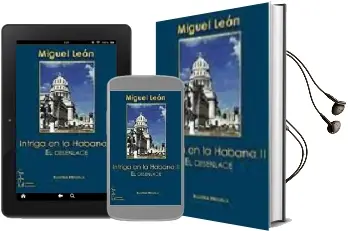 Descargar AudioLibro Intriga en la Habana ii: El Desenlace de Miguel Leon año 2008