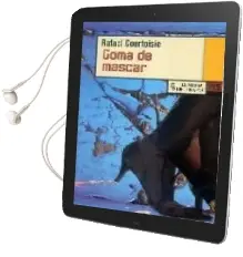 Descargar AudioLibro Goma de Mascar de Rafael Courtoisie año 2008