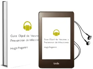 Descargar AudioLibro Guia Olpid de Vacunas y Prevencion de Infecciones de Hugo Paganini año 2008