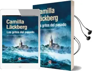 Descargar AudioLibro Los Gritos del Pasado de Camila Lackberg año 2008