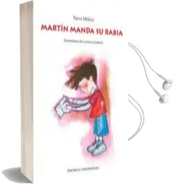 Descargar AudioLibro Martín Manda su Rabia de Neva Milicic año 2008