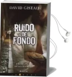 Descargar AudioLibro Ruido de Fondo de David Gistau año 2008