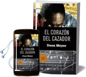 Descargar AudioLibro El Corazon del Cazador de Deon Meyer año 2009
