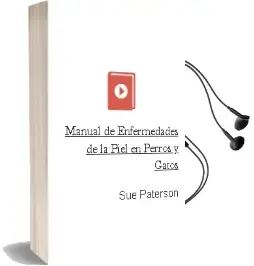 Descargar AudioLibro Manual de Enfermedades de la Piel en Perros y Gatos de Sue Paterson año 2009